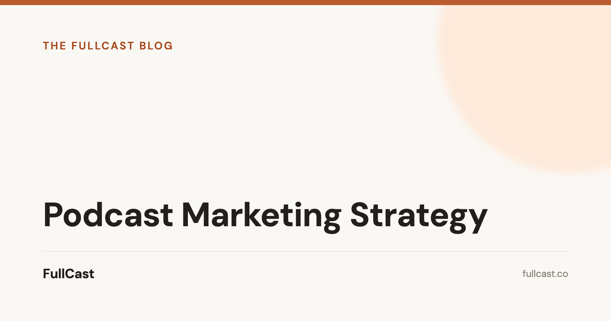 A Podcast Marketing Strategy for Founders & Experts